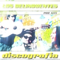 pelicula Los Delinquentes – Discografia